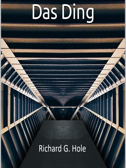 Title details for Das Ding by Richard G. Hole - Available